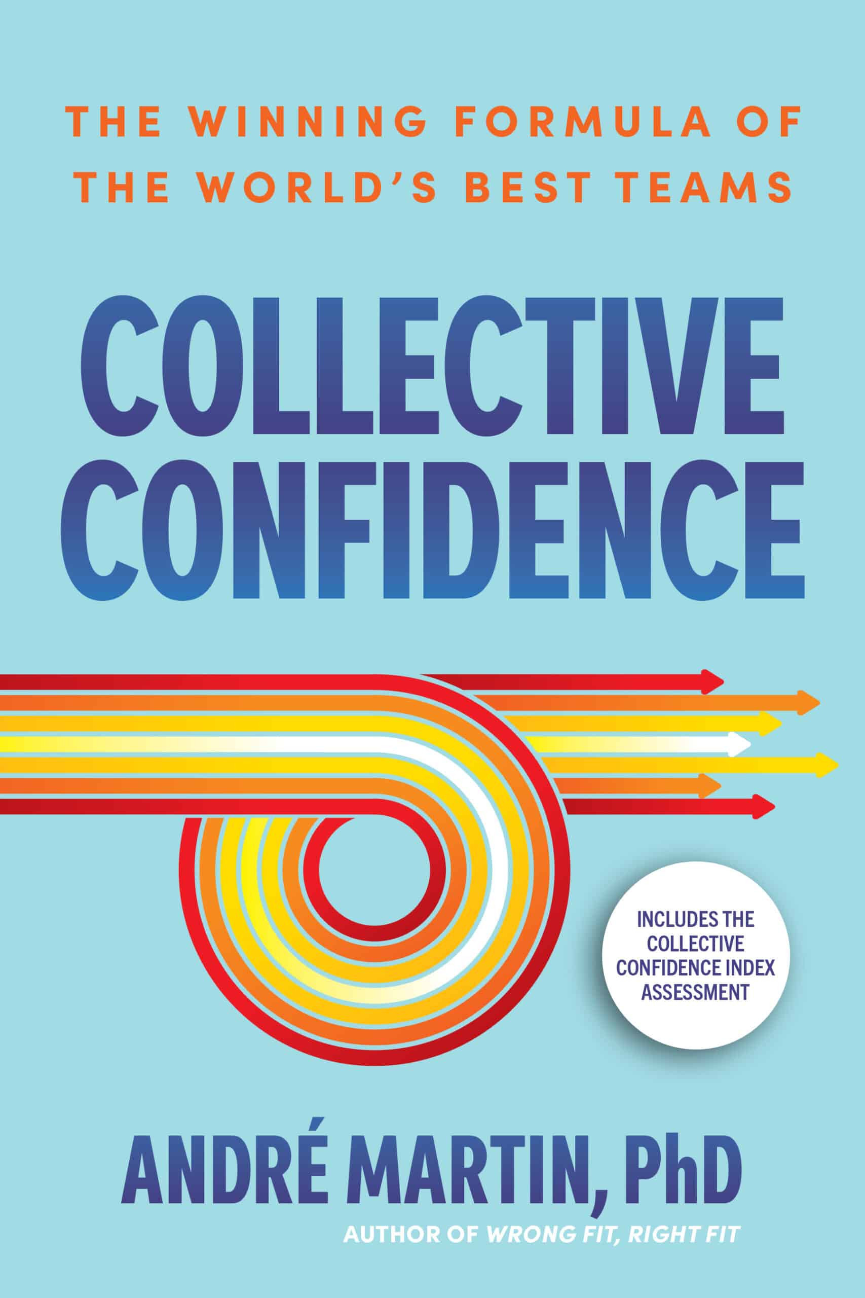Collective Confidence by Andr&eacute; Martin, PhD